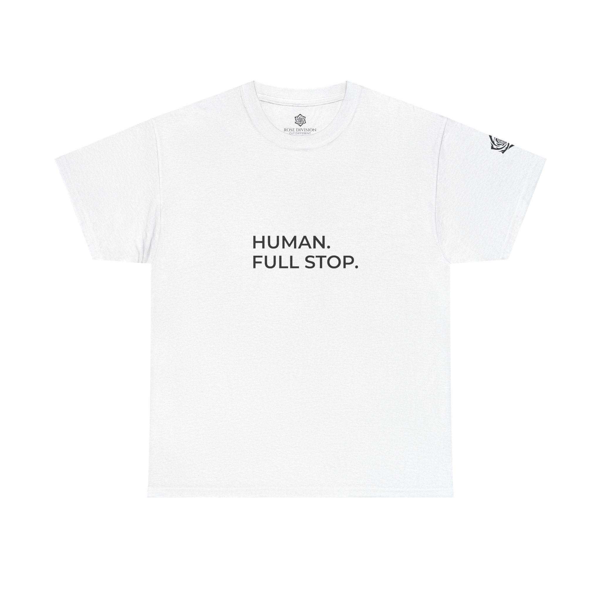 HUMAN. FULL STOP. | Premium Unisex Tee