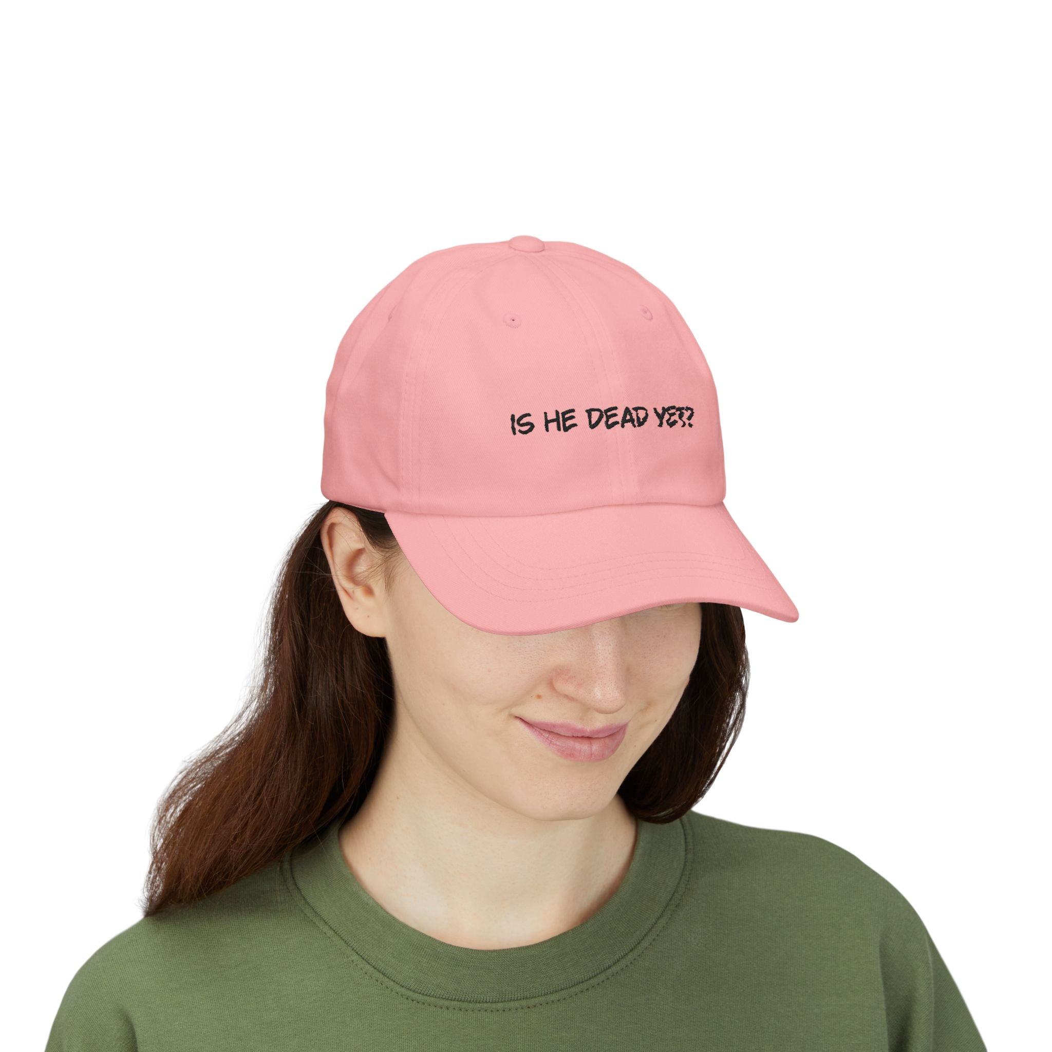 Well "Is He Dead Yet?" Embroidered Hat