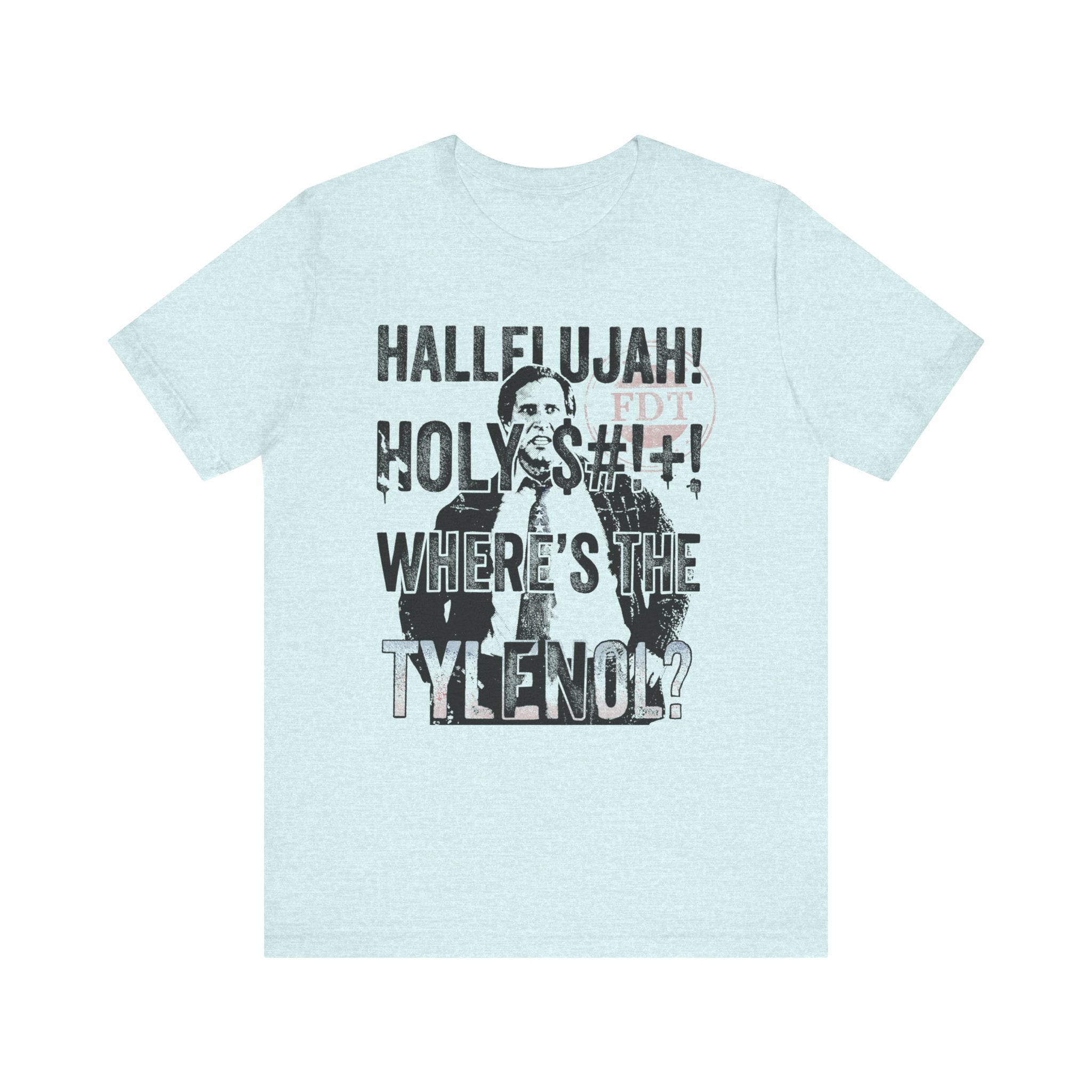 Where the Tylenol? Clark Griswold Unisex Jersey Short Sleeve Tee