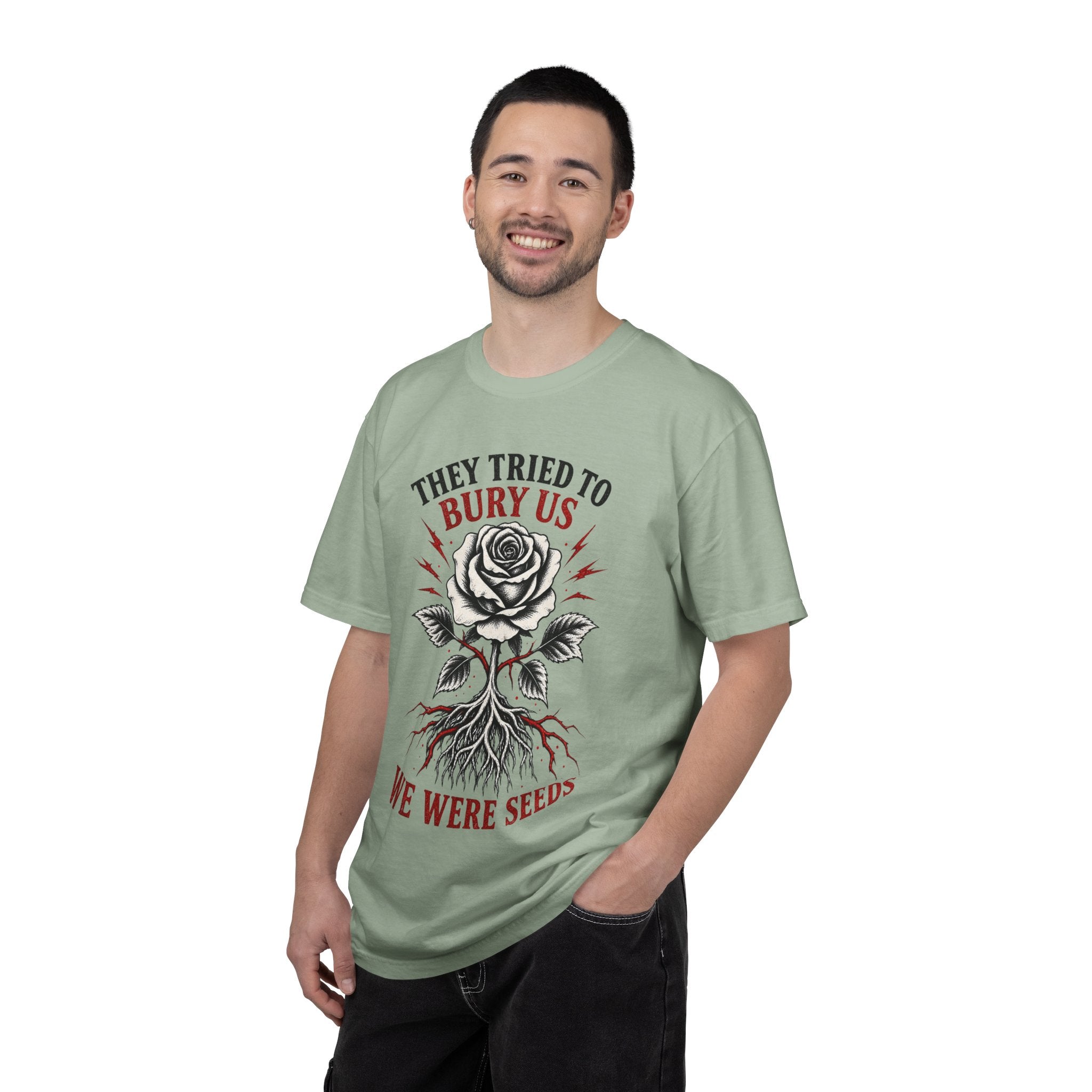 They Tried to Bury Us Unisex Garment-Dyed T-shirt