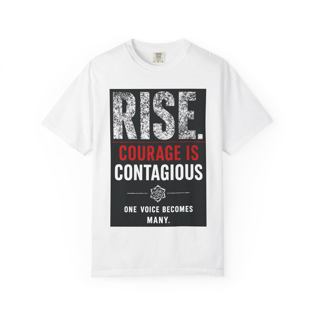 Rise | Courage Is Contagious