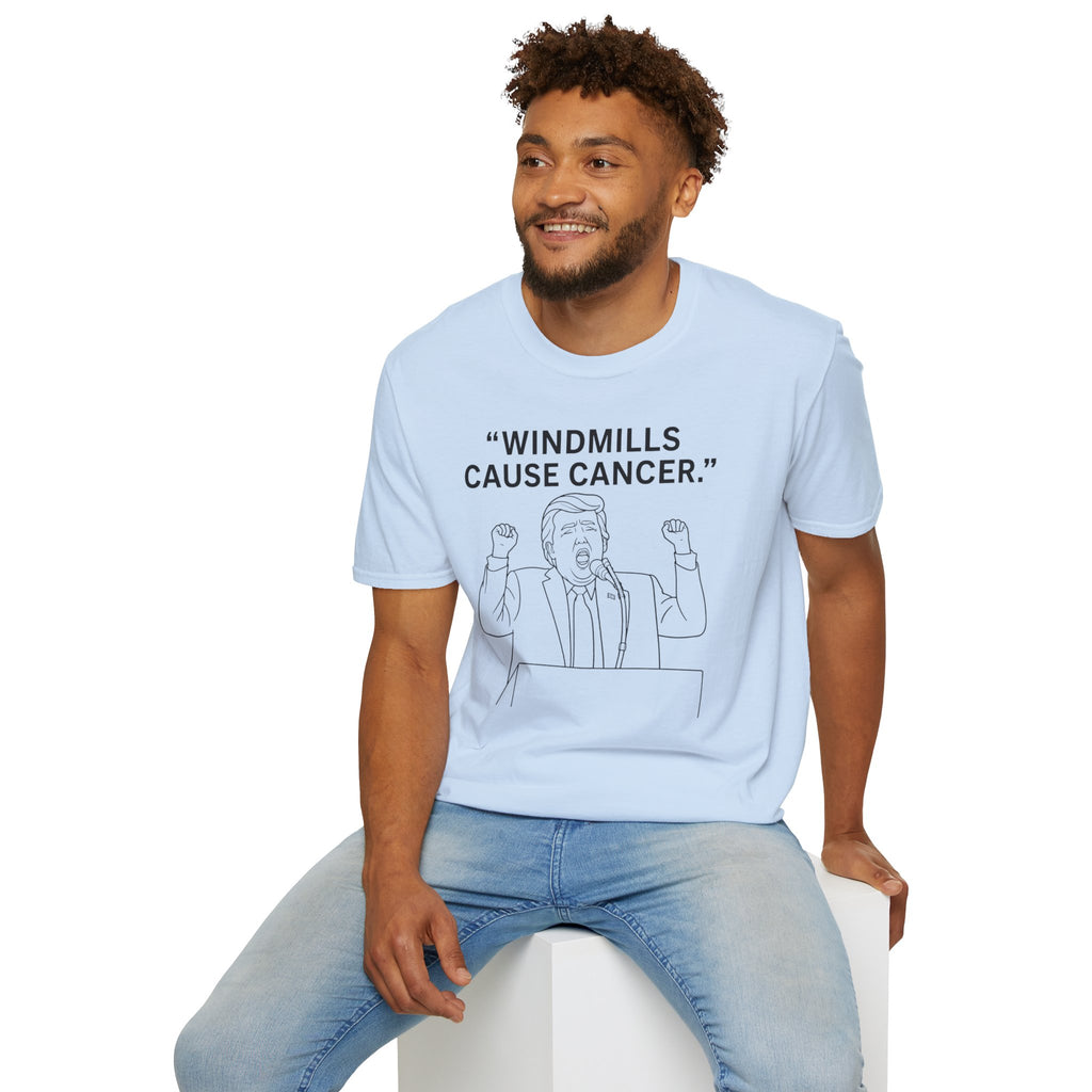 Trump- "Windmills Cause Cancer." Trump Illustration T-Shirt | Political Satire Tee