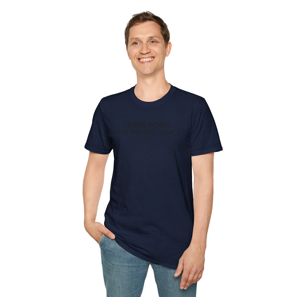 Trump- "I Know Words, I Have The Best Words" Trump illustration T-Shirt