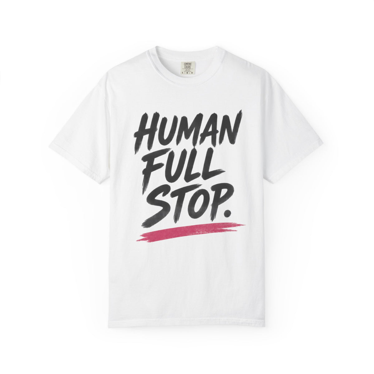 Human Full Stop graphic T-shirt | Bold Script Text Tee