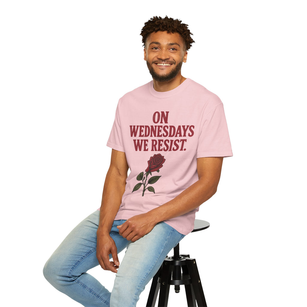 On Wednesdays We Resist. Unisex Garment-Dyed T-shirt