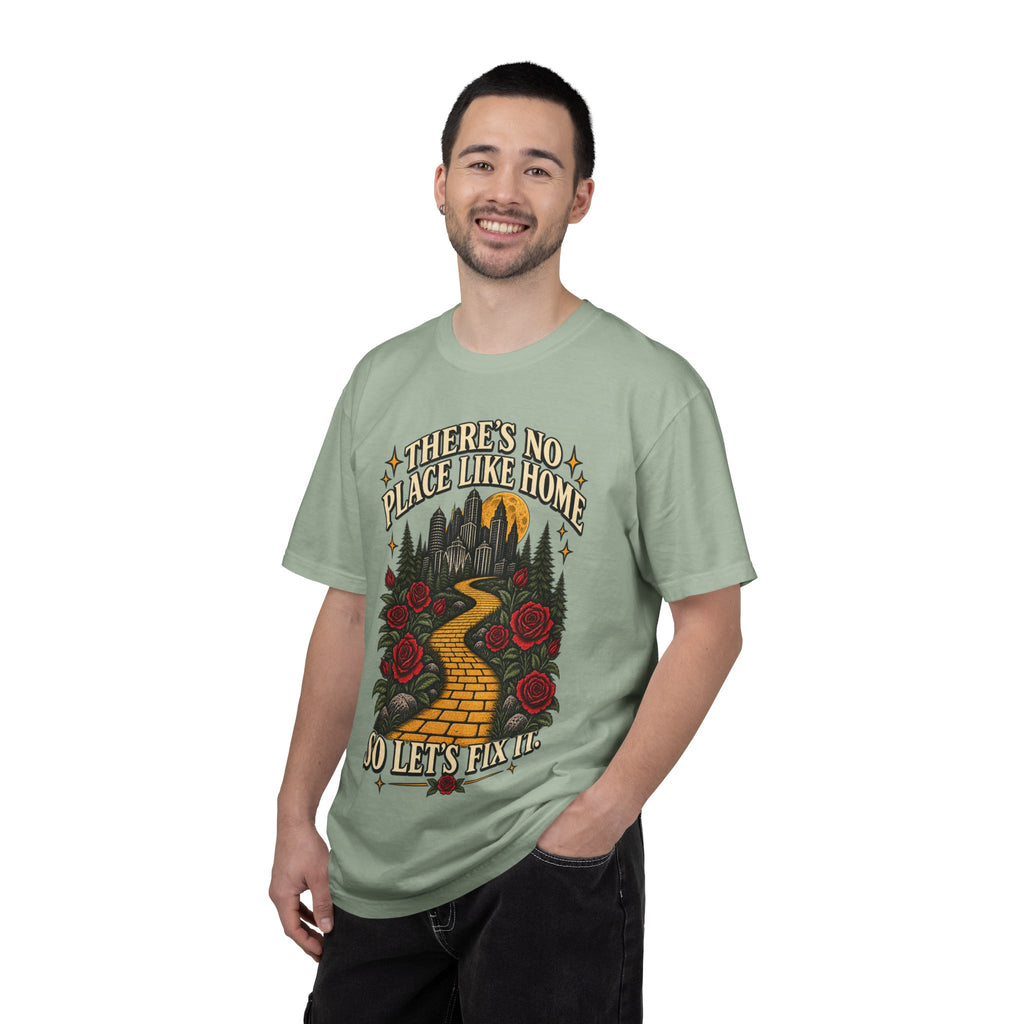 Theres No Place Like Home So Lets Fix It T-shirt | Yellow Brick Road Roses Wizard City