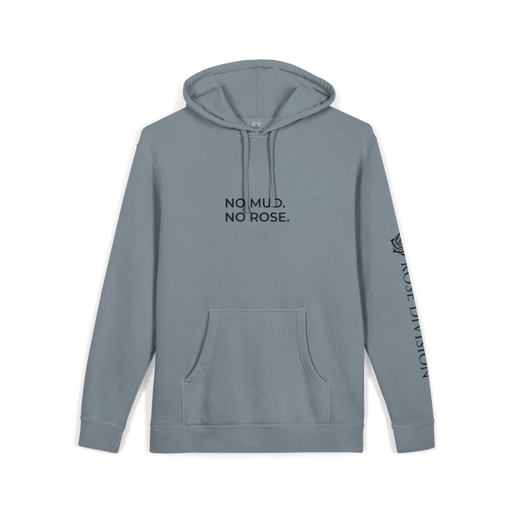NO MUD. NO ROSE. | Premium Hoodie