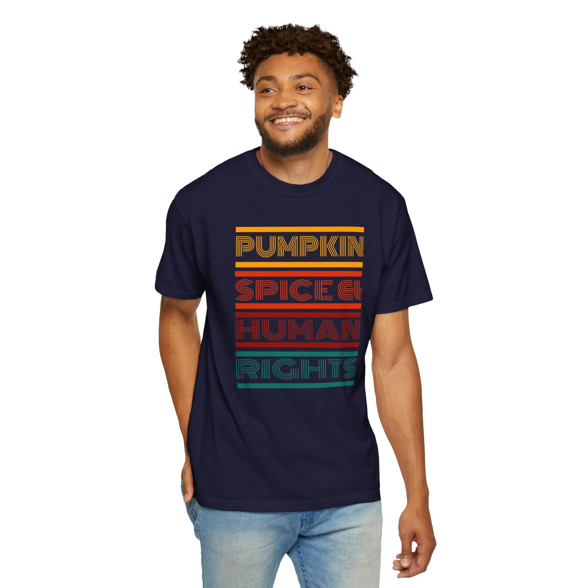 Pumpkin spice and human rights Unisex Garment-Dyed T-shirt
