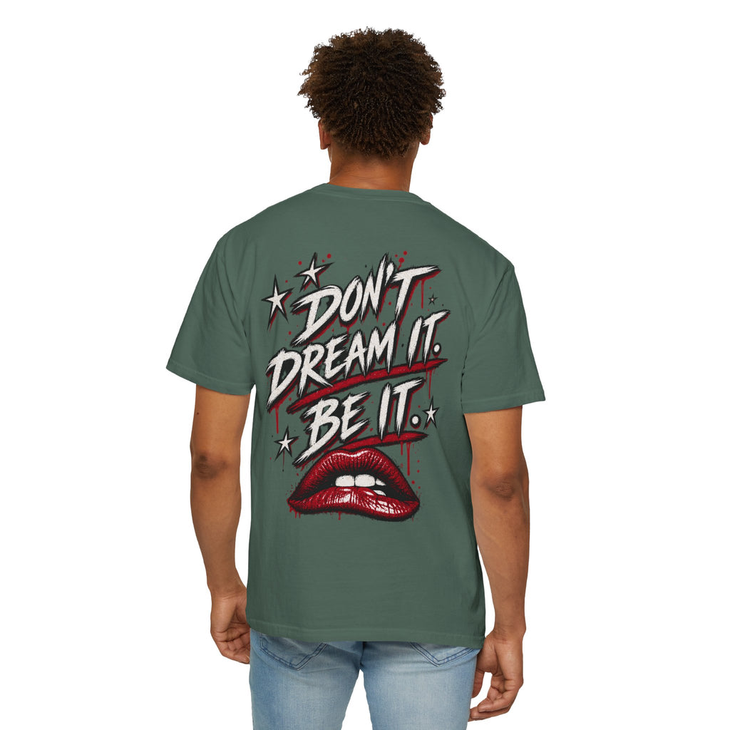 Don’t Dream it, Be it. Tim Curry. Unisex Garment-Dyed T-shirt