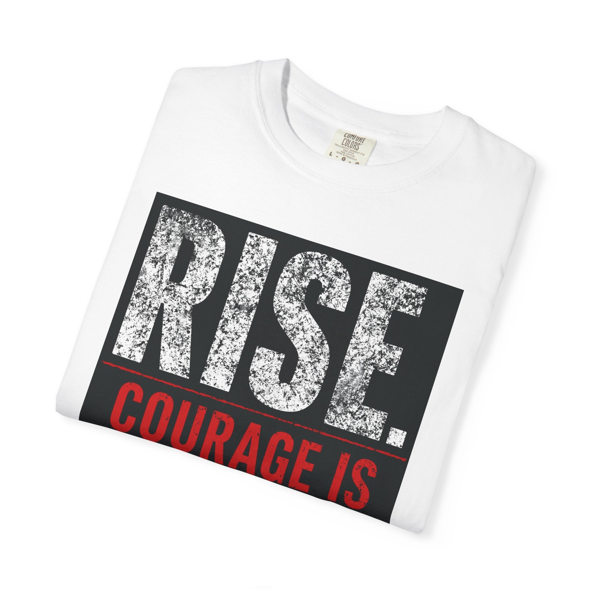 Rise | Courage Is Contagious Unisex T-Shirt