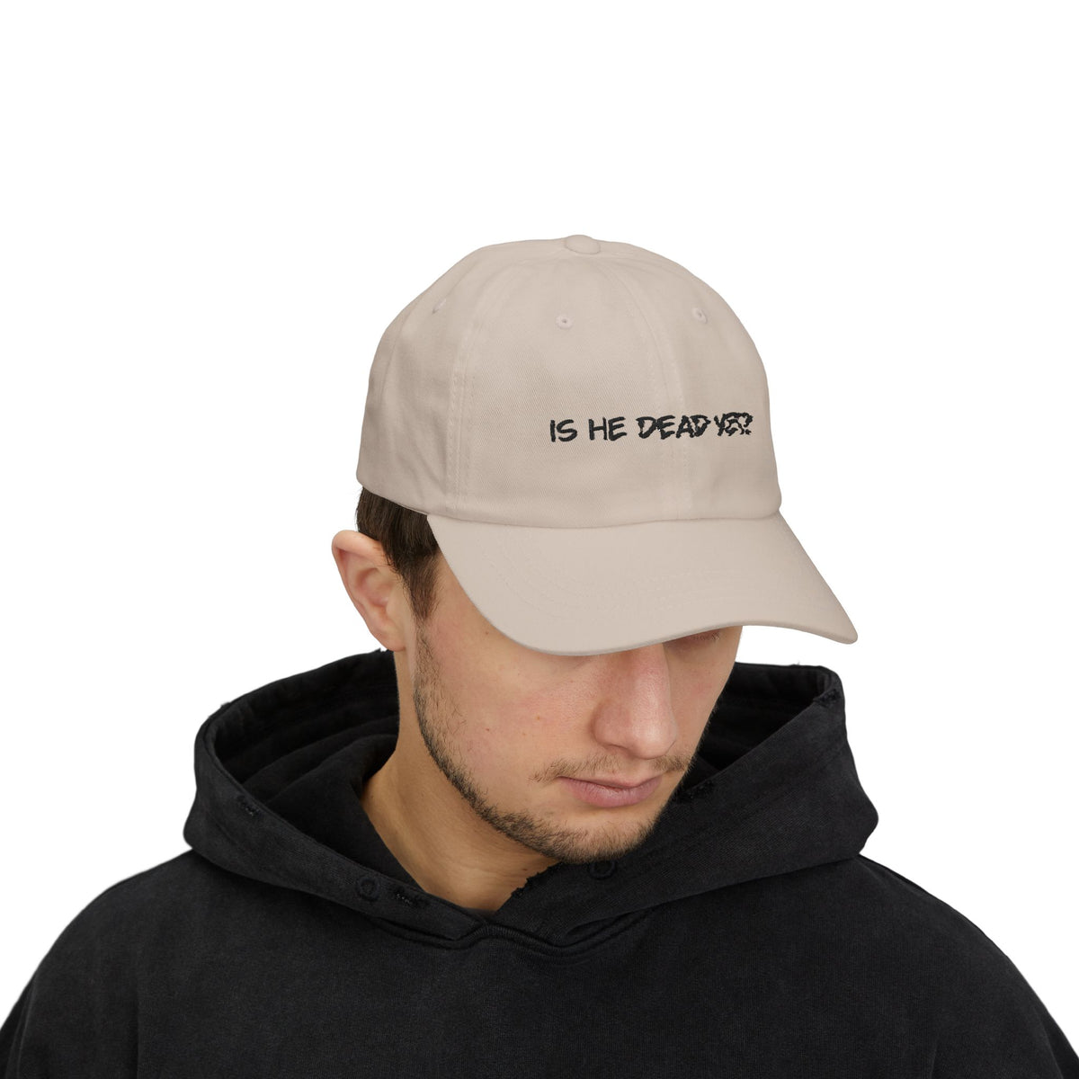 Well "Is He Dead Yet?" Embroidered Hat