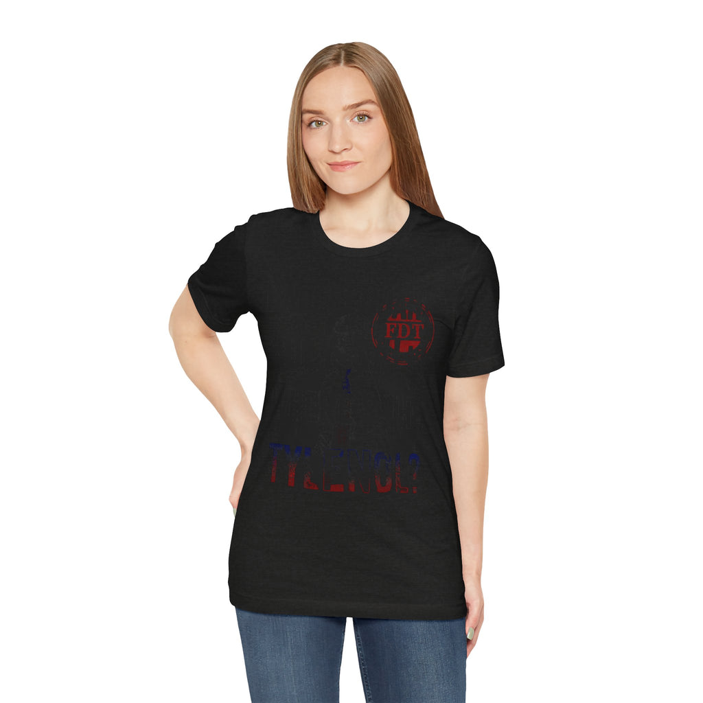 Where the Tylenol? Clark Griswold Unisex Jersey Short Sleeve Tee