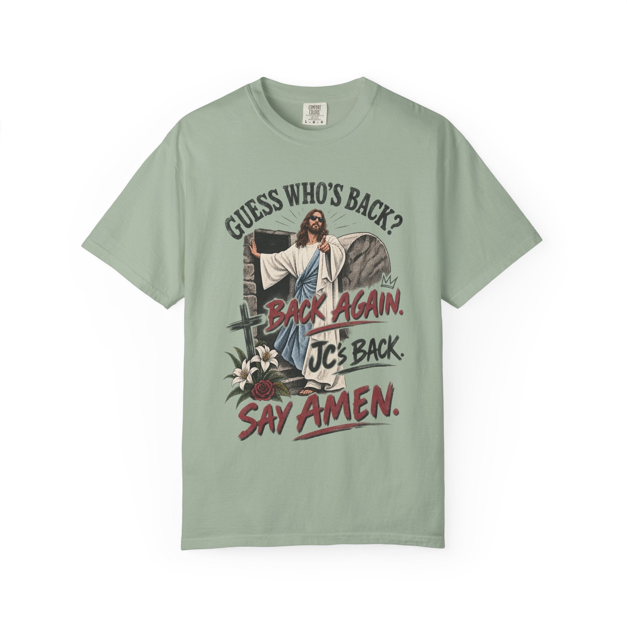 Guess Whos Back? Jesus. Song Parody Easter Shirt. Unisex Garment-Dyed T-shirt