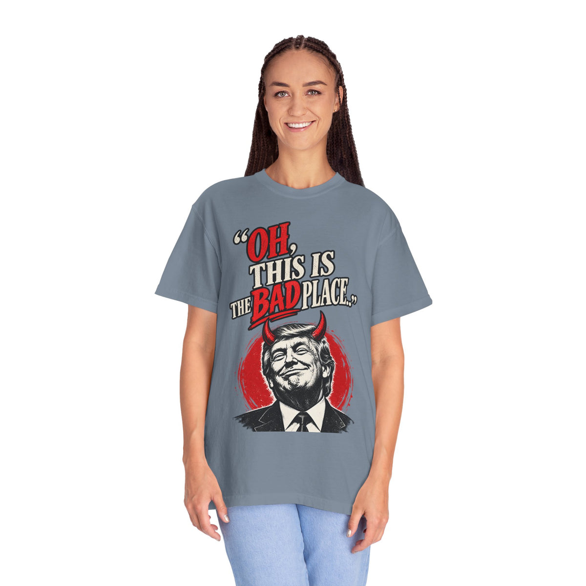 Oh, this is the Bad Place! Unisex Garment-Dyed T-shirt