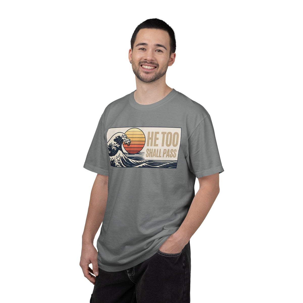 He Too Shall Pass. This Too Shall Pass. Unisex Garment-Dyed T-shirt