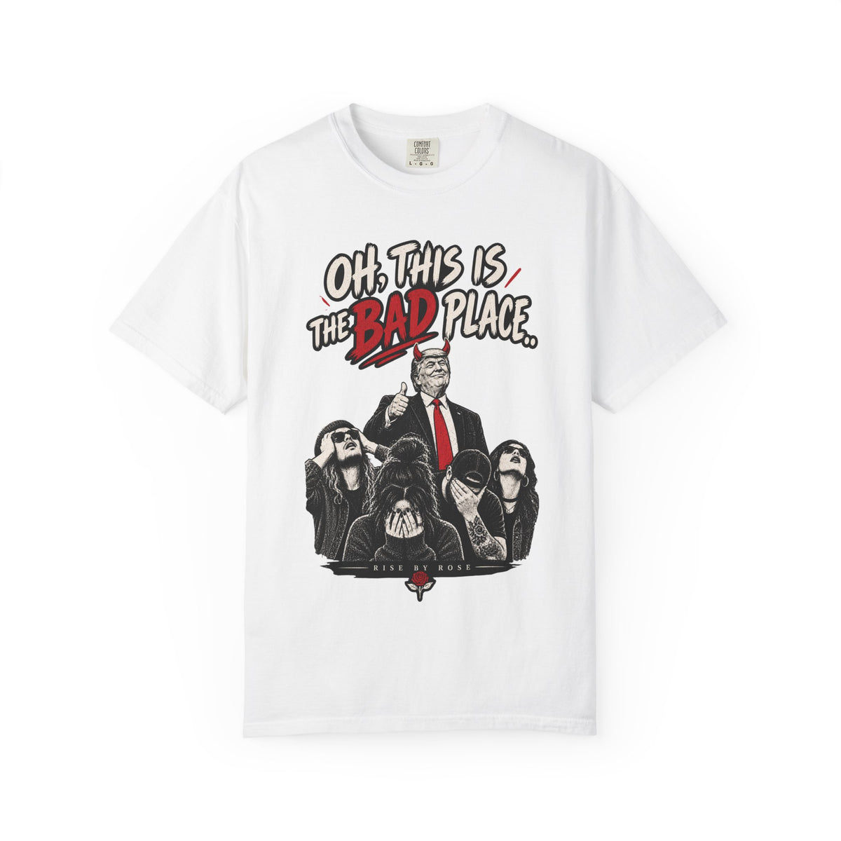 Oh, This is the Bad Place! Unisex Garment-Dyed T-shirt