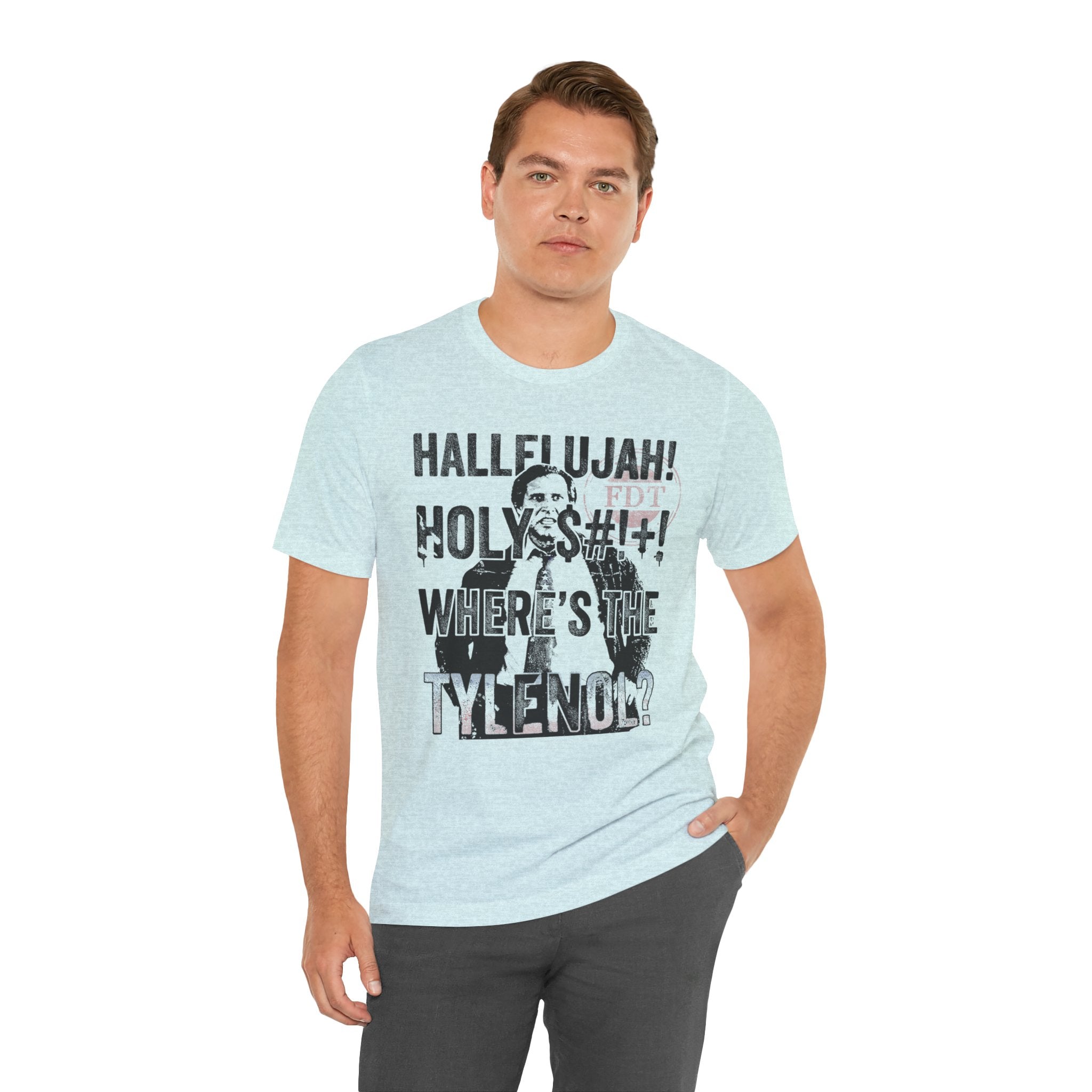 Where the Tylenol? Clark Griswold Unisex Jersey Short Sleeve Tee
