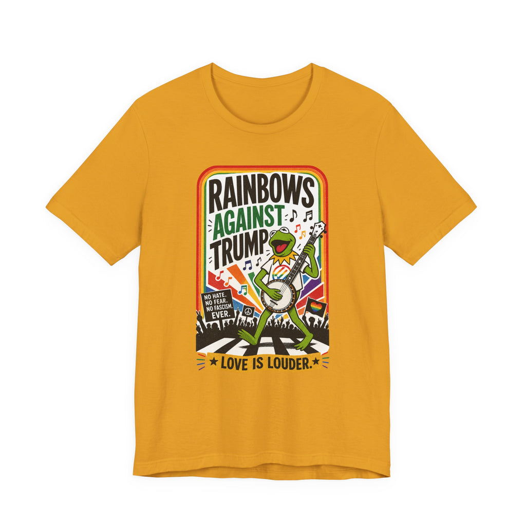 Rainbows Against Trump | Unisex Jersey Short Sleeve Tee