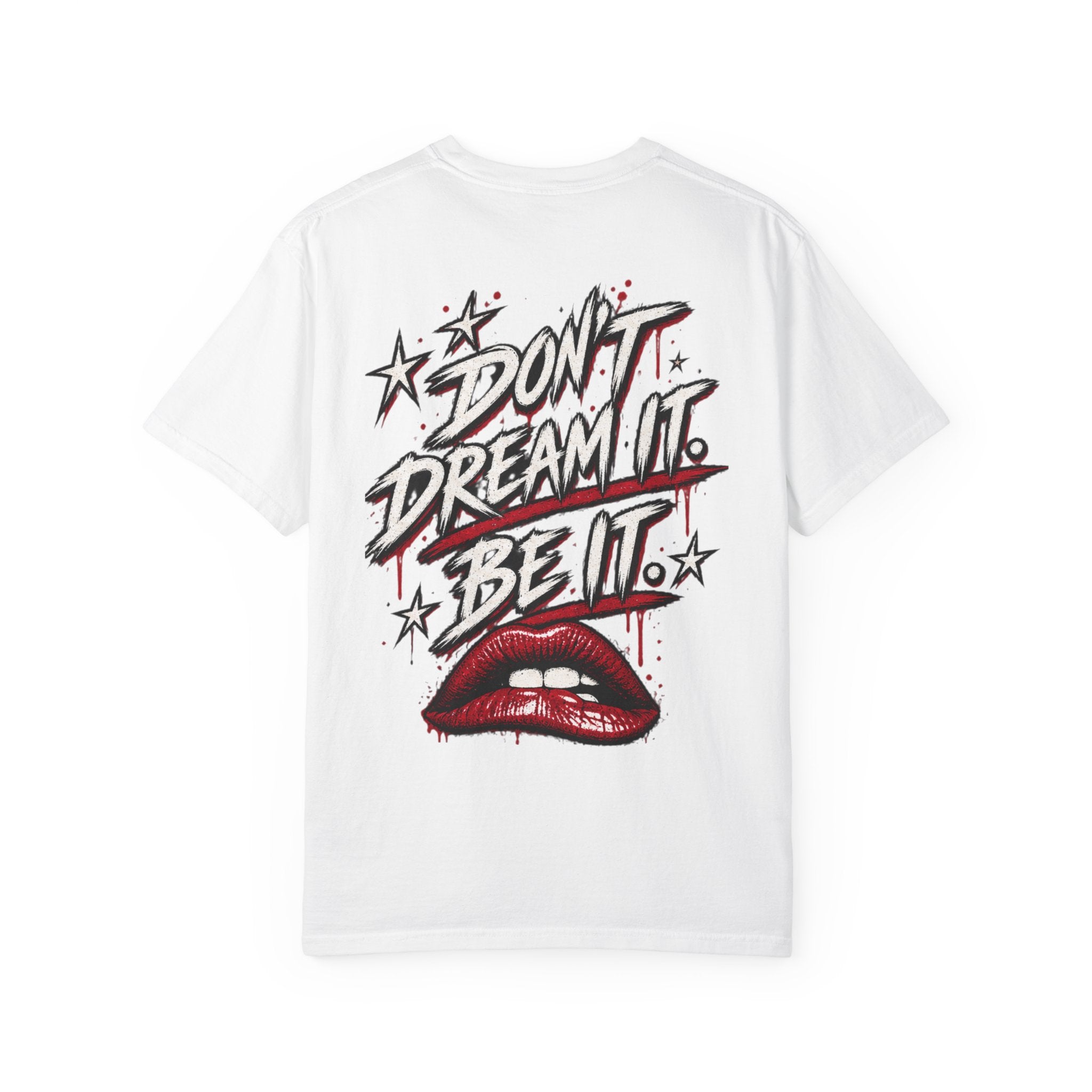 Don’t Dream it, Be it. Tim Curry. Unisex Garment-Dyed T-shirt