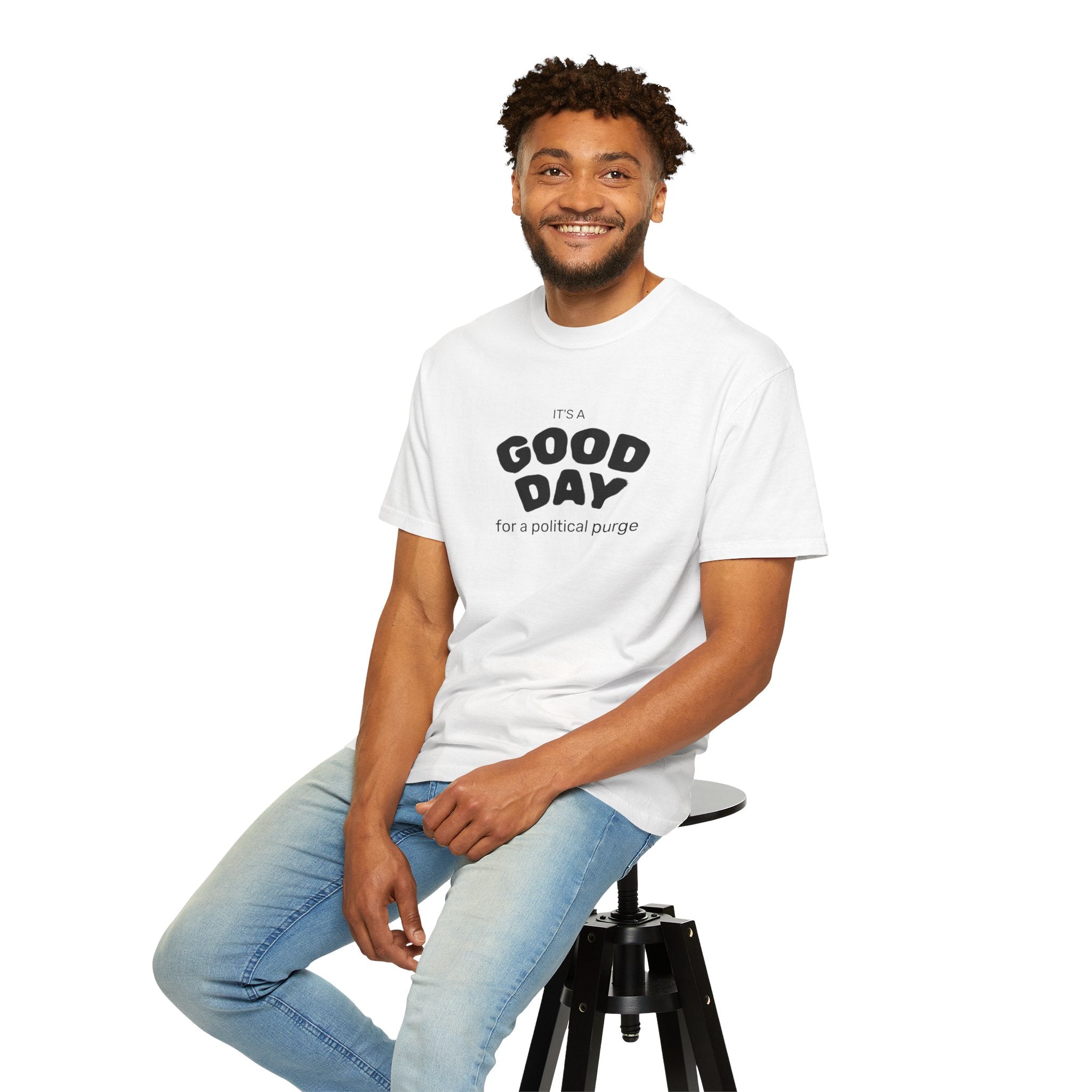 It's a Good Day | For a Political Purge Unisex T-Shirt