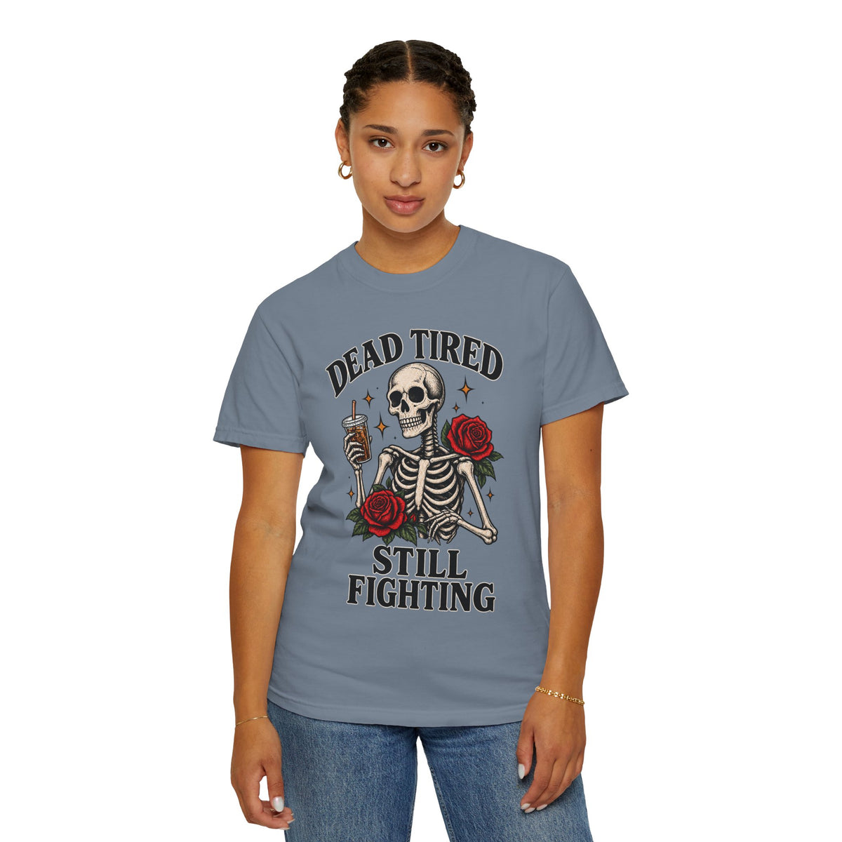 Dead Tired Still Fighting skeleton graphic T-Shirt | skull roses caffeine design