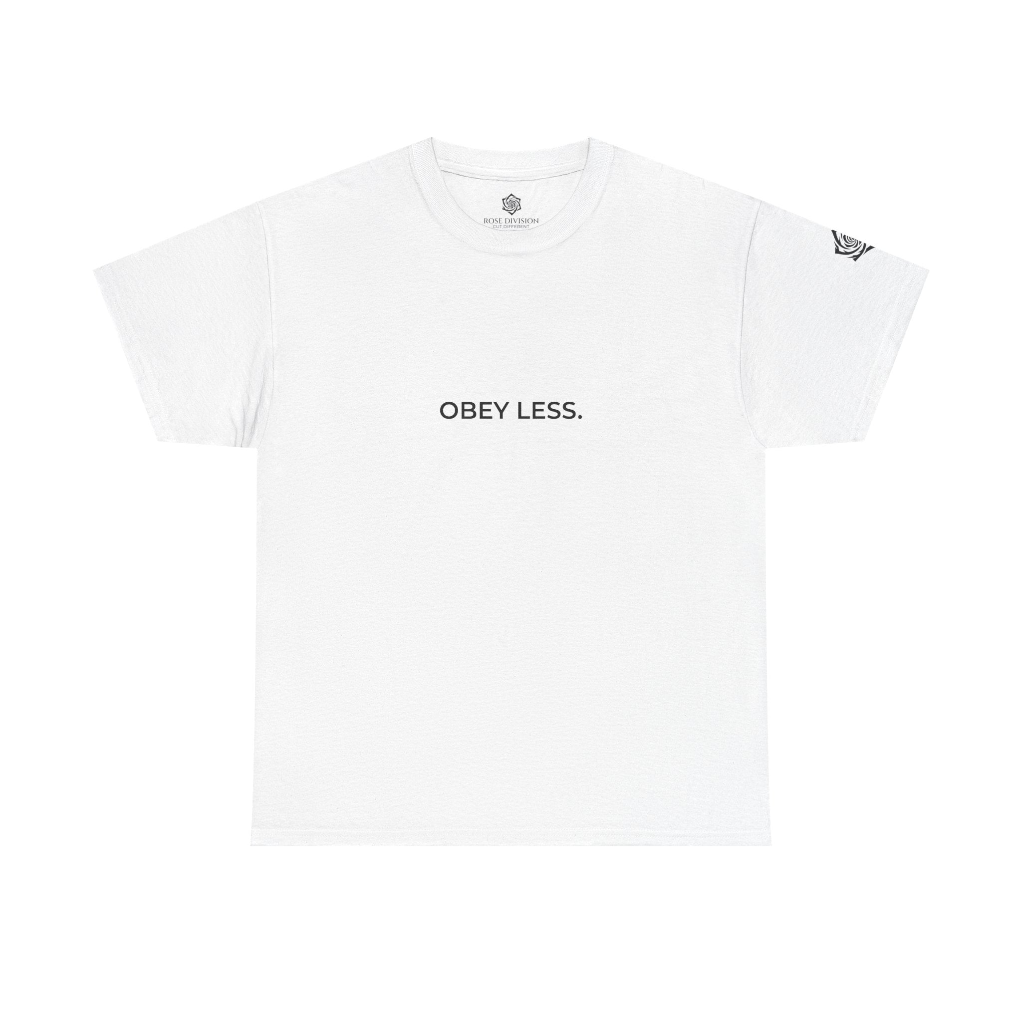 OBEY LESS. | Premium Unisex Tee