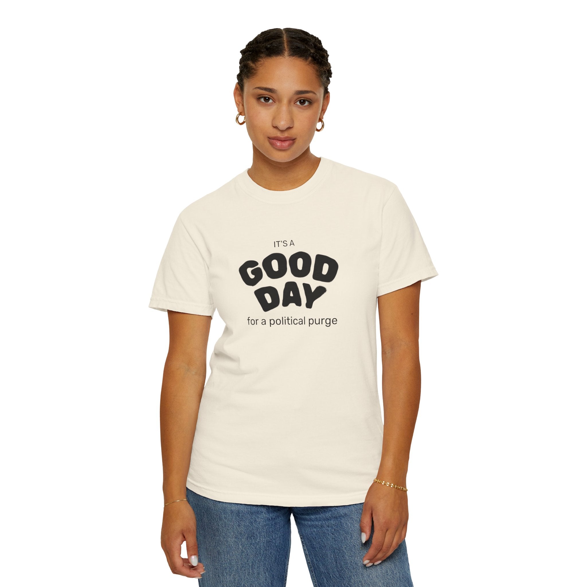 It's a Good Day | For a Political Purge Unisex T-Shirt