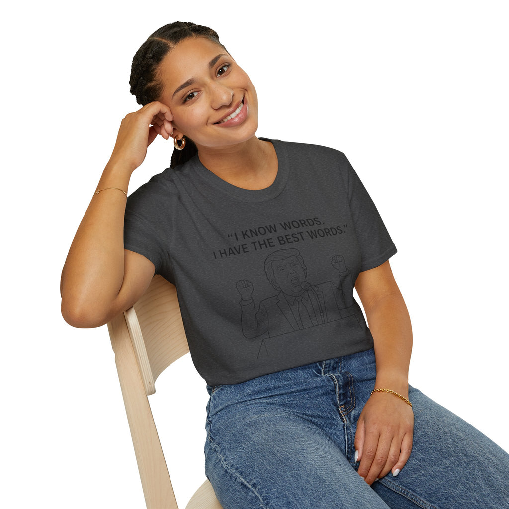 Trump- "I Know Words, I Have The Best Words" Trump illustration T-Shirt