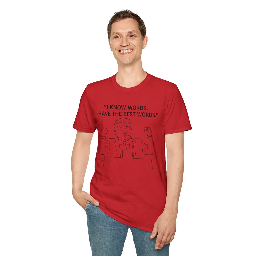Trump- "I Know Words, I Have The Best Words" Trump illustration T-Shirt