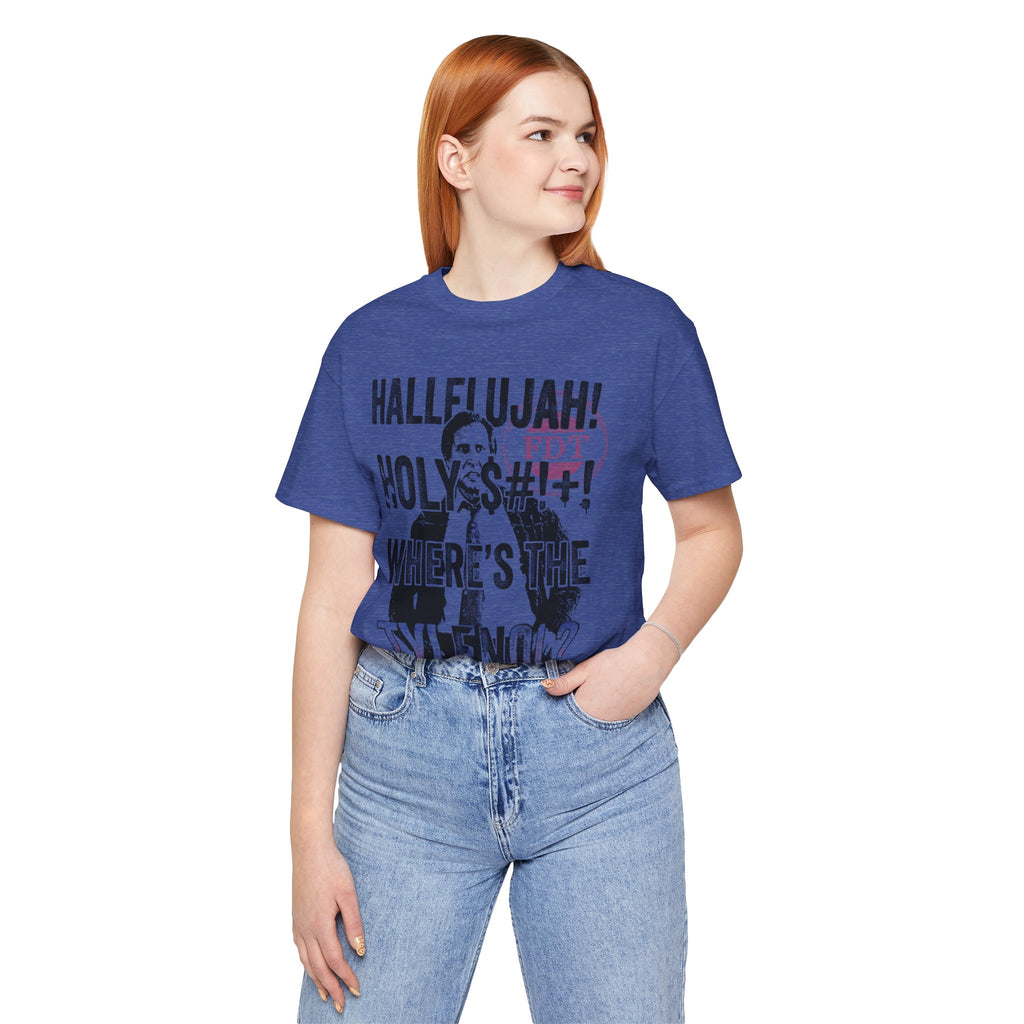 Where the Tylenol? Clark Griswold Unisex Jersey Short Sleeve Tee