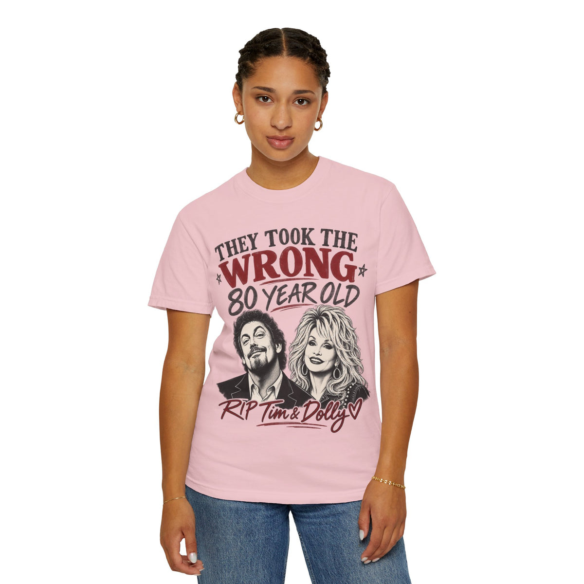 They Took the Wrong 80 Year Old. Unisex Garment-Dyed T-shirt