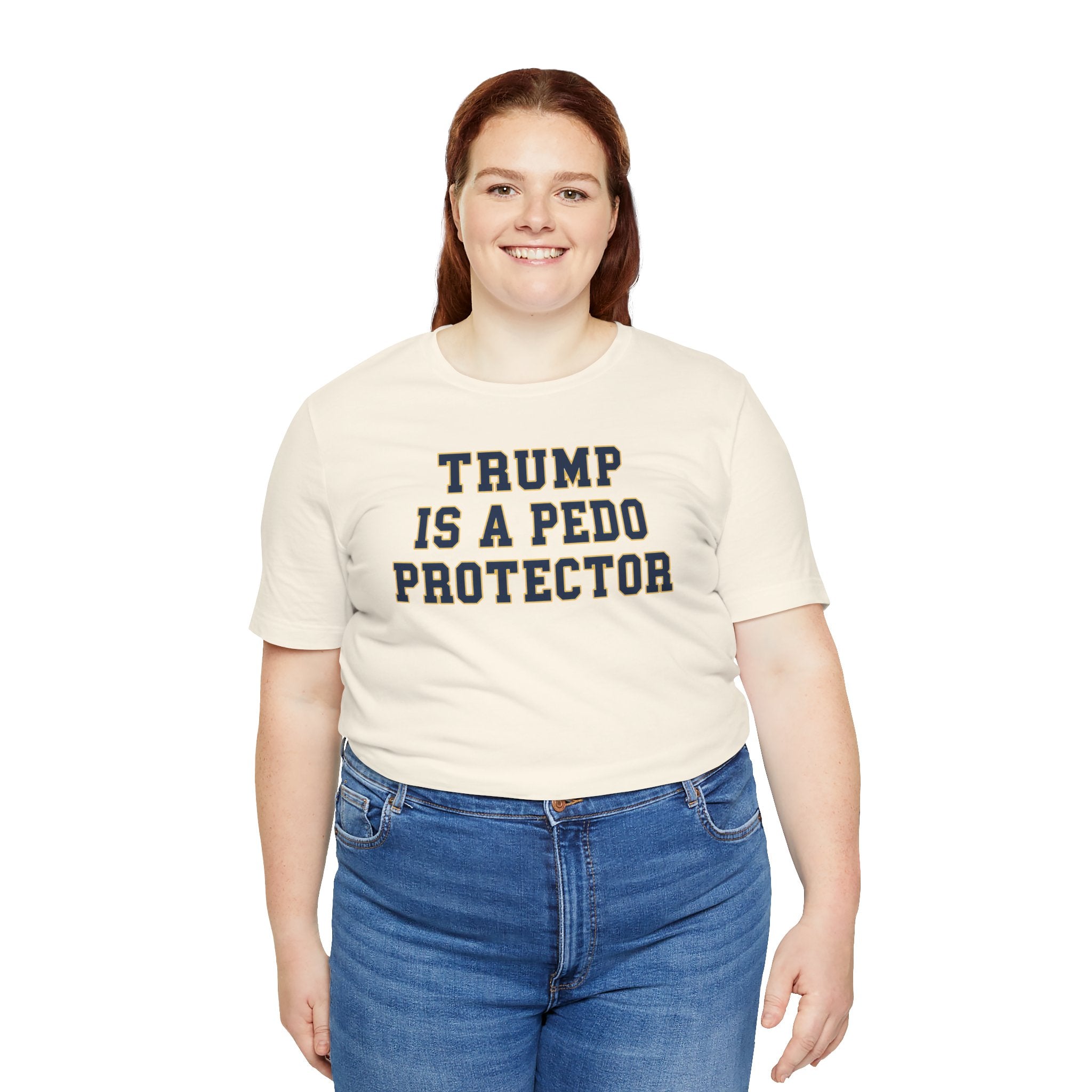 TRUMP is a pedo Unisex Jersey Short Sleeve Tee