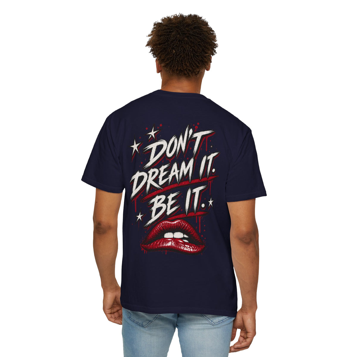 Don’t Dream it, Be it. Tim Curry. Unisex Garment-Dyed T-shirt