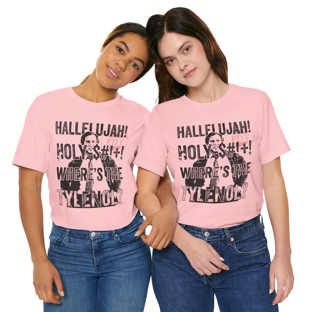 Where the Tylenol? Clark Griswold Unisex Jersey Short Sleeve Tee