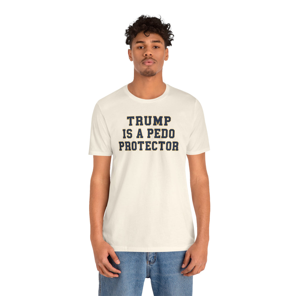 TRUMP is a Pedo | MI Gear