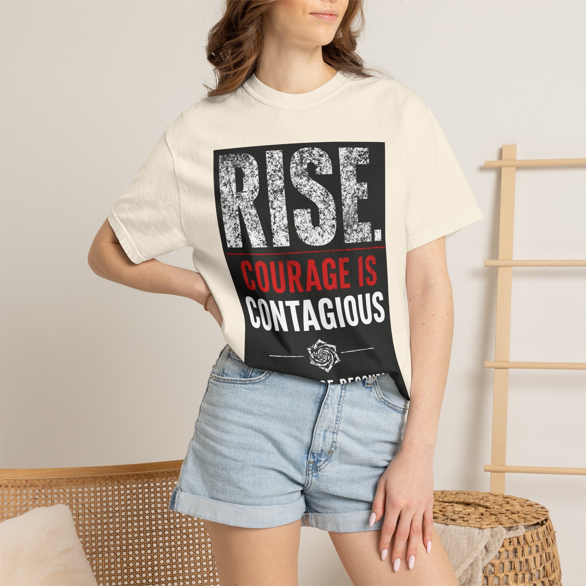 Rise | Courage Is Contagious