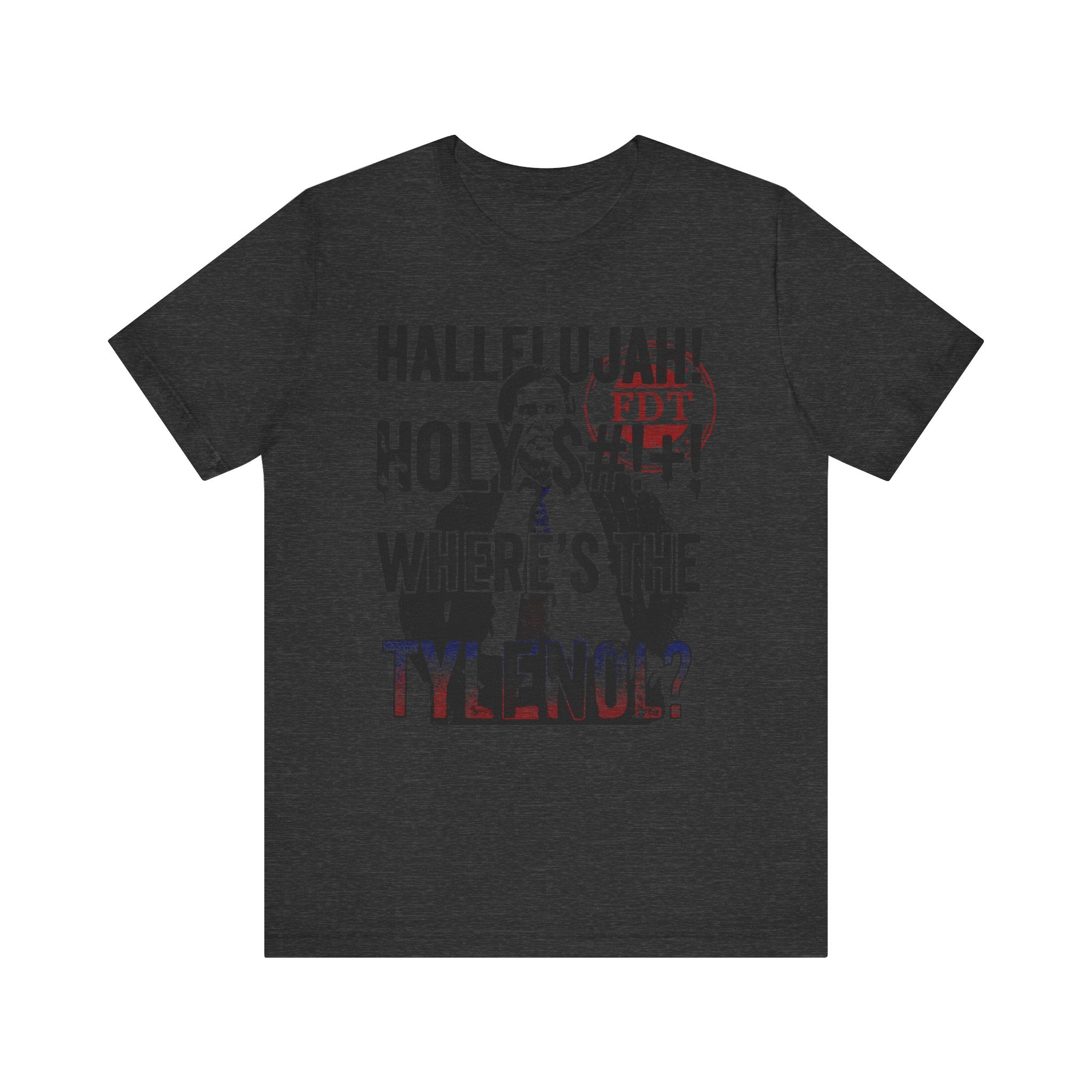 Where the Tylenol? Clark Griswold Unisex Jersey Short Sleeve Tee